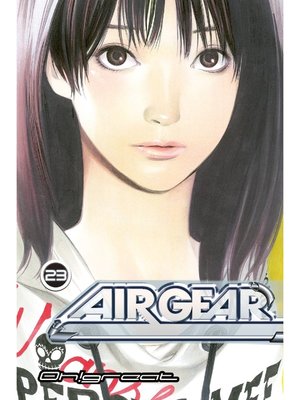 cover image of Air Gear, Volume 23